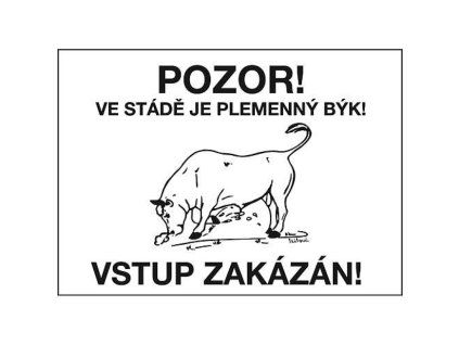 Pozor ! Ve stádě je plemenný býk
